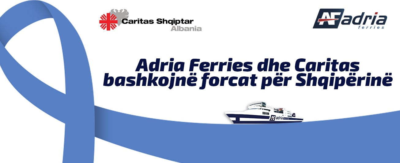 Adria Ferries dhe Caritas bashkojnë forcat për Shqipërinë